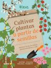 Cultivar plantas a partir de semillas Cultivar plantas a partir de semillas
