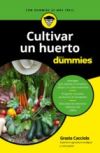 Cultivar un huerto para dummies (Ebook)