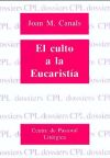 Culto a la Eucaristía, El