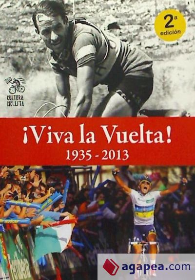 ¡Viva la Vuelta!: 1935-2013