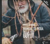 Portada de Manual de poda de la vid. Guyot