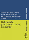 Cultura digital y las nuevas políticas educativas