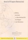 Cultura, racismo e discriminación na lingua e na literatura: actas do I congreso