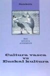 Cultura vasca vs Euskal kultura