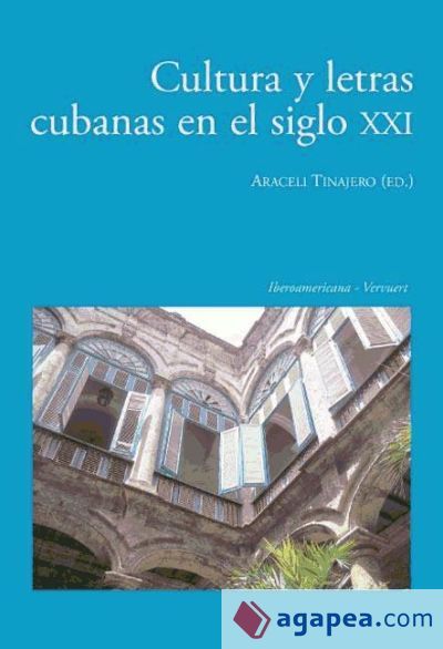Cultura y letras cubanas en el siglo XXI Cultura y letras cubanas en el siglo XXI