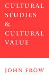 Cultural Studies and Cultural Value