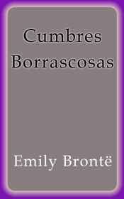 Cumbres Borrascosas (Ebook)