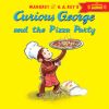 Curious George and the Pizza Party with Downloadable Audio