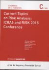 Current topics on risk analysis