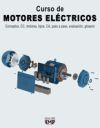Curso de MOTORES EL&Eacute;CTRICOS: Conceptos, CC, motores, tipos, CA, paso a paso, evaluaci&oacute;n, glosario
