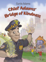 Portada de Chief Adamsâ€™ Bridge of Kindness