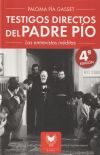 Testigos Directos Del Padre Pío