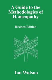 Portada de A Guide to the Methdologies of Homeopathy