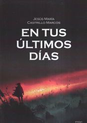 Portada de En tus &uacute;ltimos d&iacute;as
