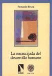 Portada de La encrucijada del desarrollo humano<br>Una visi&oacute;n econ&oacute;mica de los cambios pendientes sobre la ayuda al desarrollo y el 0,7% del PIB