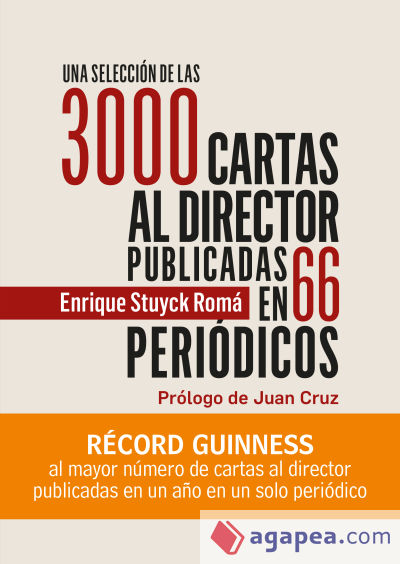 Una selección de las 3000 cartas al director publicadas al autor en 66 periódicos