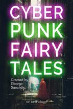 Portada de Cyberpunk Fairy Tales (Ebook)