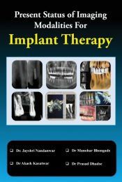 Portada de Present Status of Imaging Modalities For Implant Therapy