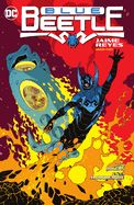 Portada de Blue Beetle: Jaime Reyes Book Two