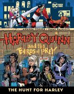 Portada de Harley Quinn & the Birds of Prey: The Hunt for Harley