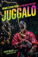 Portada de Juggalo: Insane Clown Posse and the World They Made