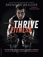 Portada de Thrive Fitness: The Program for Peak Mental and Physical Strength--Fueled by Clean, Plant-Based, Whole Food Recipes