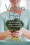 Portada de Vegan for Her: The Women's Guide to Being Healthy and Fit on a Plant-Based Diet