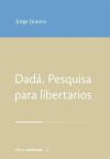 DAD&Aacute;. PESQUISA PARA LIBERTARIOS