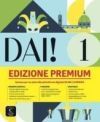 DAI! 1 Edizione Premium. Libro dello studente+esercizi
