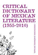Portada de Critical Dictionary of Mexican Literature (1955-2010)