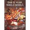 DAR EL KURF, TERRA D'INFIDELS