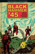 Portada de Black Hammer '45: From the World of Black Hammer