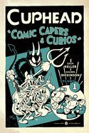 Portada de Cuphead Volume 1: Comic Capers & Curios