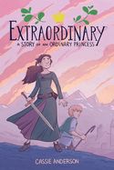 Portada de Extraordinary: A Story of an Ordinary Princess