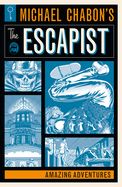 Portada de Michael Chabon's the Escapist: Amazing Adventures