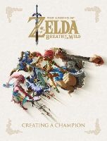 Portada de The Legend of Zelda: Breath of the Wild--Creating a Champion