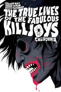 Portada de The True Lives of the Fabulous Killjoys: California Library Edition