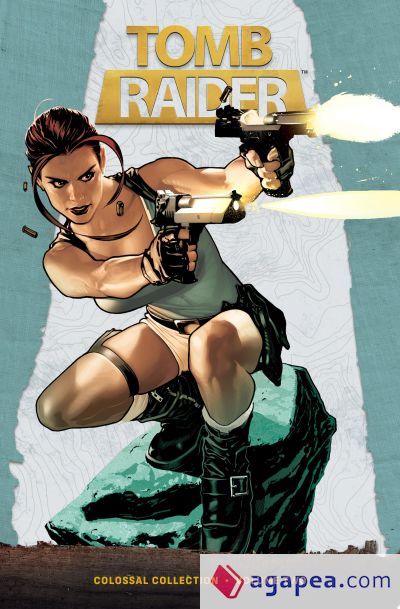 Tomb Raider Colossal Collection Volume 2 Tomb Raider Colossal Collection Volume 2