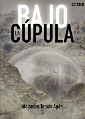 Portada de BAJO LA CÚPULA