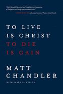 Portada de To Live Is Christ to Die Is Gain