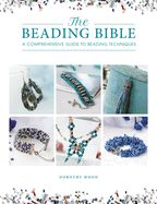 Portada de The Beading Bible: The Essential Guide to Beads and Beading Techniques