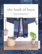 Portada de The Book of Boro: Techniques and Patterns Inspired by Traditional Japanese Textiles