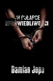 Portada de W puÅ‚apce sprawiedliwoÅ›ci