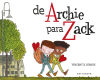 De Archie Para Zack De Vincent X Khrisch