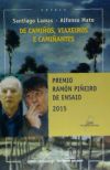 DE CAMIÑOS,VIAXEIROS E CAMIÑANTES (XV PREMIO RAMON PIÑEIRO)