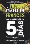 Portada de 500 Frases en frances para aprender en 5 dias