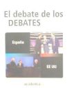 DEBATE DE LOS DEBATES 2008, EL