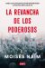 Portada de La revancha de los poderosos, de Moises Naim