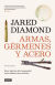 Portada de Armas, gérmenes y acero, de Jared M. Diamond