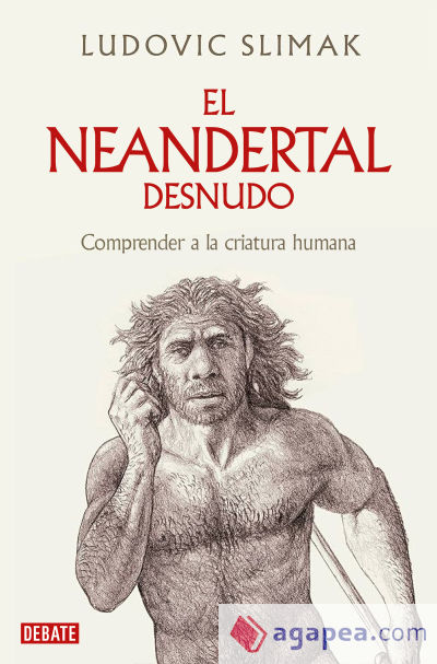 El neandertal desnudo